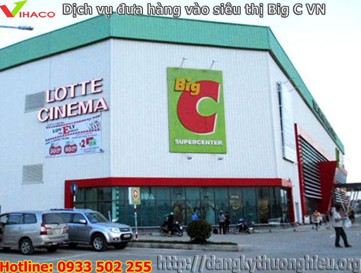 DỊCH VỤ LÀM THỦ TỤC ĐƯA HÀNG VÀO SIÊU THỊ BIG C VIỆT NAM, VINMART