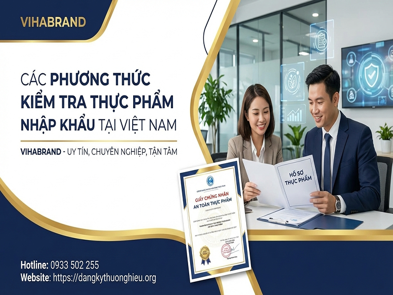 cac-phuong-thuc-kiem-tra-thuc-pham-nhap-khau-tai-viet-nam