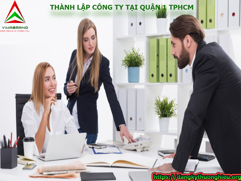 Thành lập công ty giá dịch vụ 500k tại Quận 1, Thành Phố Hồ Chí Minh