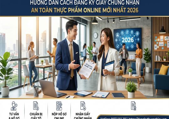 Cách đăng ký giấy chứng nhận an toàn thực phẩm online mới nhất 2026