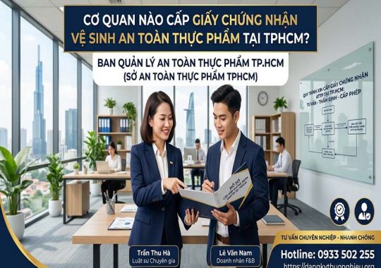 Cơ quan nào cấp Giấy chứng nhận vệ sinh an toàn thực phẩm tại TPHCM