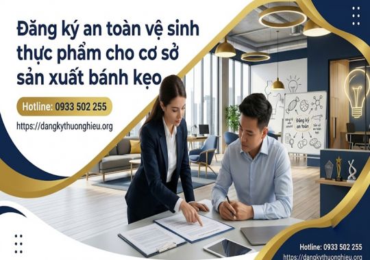 Đăng ký an toàn vệ sinh thực phẩm cho cơ sở sản xuất bánh kẹo