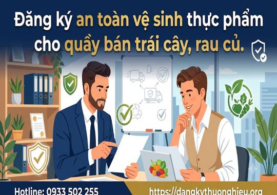 Đăng ký an toàn vệ sinh thực phẩm cho quầy bán trái cây, rau củ