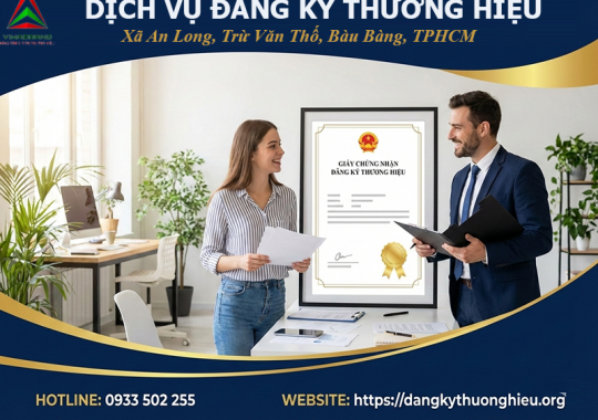 ĐĂNG KÝ THƯƠNG HIỆU XÃ AN LONG, TRỪ VĂN THỐ, BÀU BÀNG