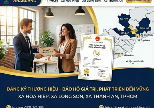 ĐĂNG KÝ THƯƠNG HIỆU XÃ HÒA HIỆP, LONG SƠN, THẠNH AN