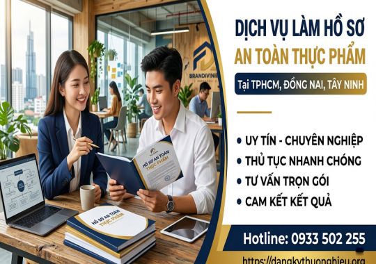 Dịch vụ làm hồ sơ an toàn thực phẩm tại Miền Đông Nam Bộ