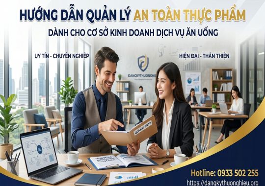 Hướng dẫn quản lý an toàn thực phẩm đối với cơ sở kinh doanh dịch vụ ăn uống