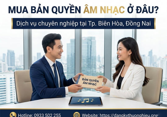 Mua bản quyền âm nhạc ở đâu tại Thành Phố Đồng Nai