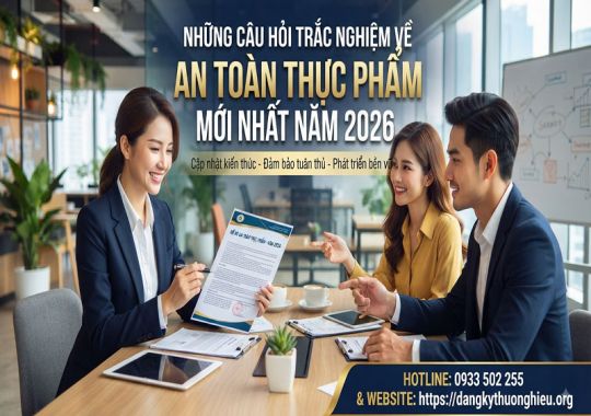 Những câu hỏi trắc nghiệm về an toàn thực phẩm mới nhất năm 2026