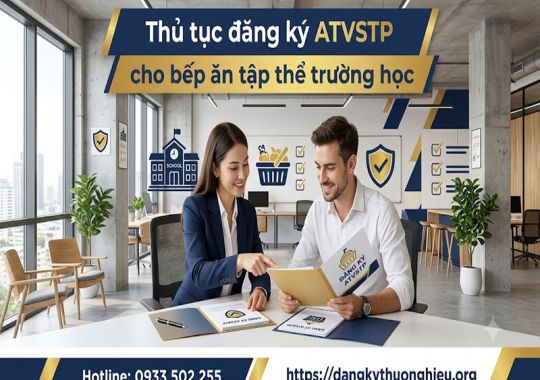 Thủ tục đăng ký ATVSTPcho bếp ăn tập thể trường học